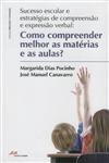 Sucesso Escolar E Estrategias De Compreensao E Expressao Verbal Como Compreender Melhor As Materias E As Aulas