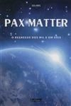 Pax Matter O Regresso Dos Mil E Um Sois