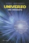 Universo Uma Biografia