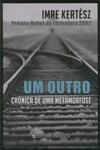 Um Outro Cronica De Uma Metamorfose