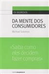 Segredos Da Mente Dos Consumidores, Os