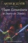 Viagem Extraordinaria Ao Imperio Dos Mundos Vol1