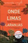 Onde Crescem Limas Nao Nascem Laranjas