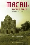Macau Poder E Saber Seculos Xvi E Xvii