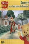Rupert E A Trotineta Indomavel