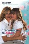 Cromossoma Do Amor, O