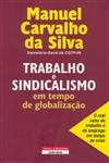 Trabalho E Sindicalismo Em Tempo De Globalizacao