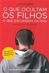 Que Ocultam Os Filhos O Que Escondem Os Pais, O