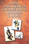 Poesia Para Medicos Farmaceuticos Biologos E Afins