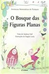 Bosque Das Figuras Planas, O