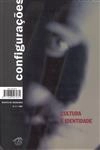 Configuracoes Vol3 - Cultura E Identidade