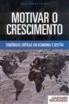 Motivar O Crescimento Tendencias Criticas Em Economia E Gestao