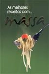 Melhores Receitas Com Massa, As