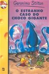 Estranho Caso Do Choco Gigante, O