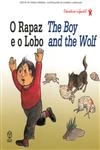Rapaz E O Lobo, O (bilingue)