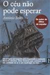 Ceu Nao Pode Esperar, O