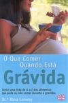 Que Comer Quando Esta Gravida, O
