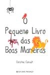 Pequeno Livro Das Boas Maneiras, O