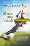 20 Passos Para A Felicidade