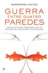 Guerra Entre Quatro Paredes