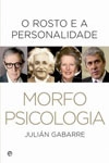 Morfopsicologia O Rosto E Personalidade