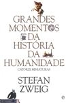Grandes Momentos Da Historia Da Humanidade