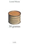 30 Gramas