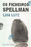 Ficheiros Spellman, Os
