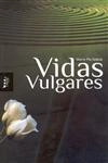 Vidas Vulgares