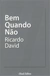 Bem Quando Nao