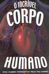 Incrivel Corpo Humano, O