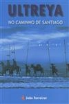 Ultreya No Caminho De Santiago