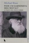 Pode Um Darwinista Ser Cristao
