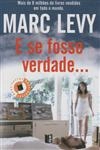 E Se Fosse Verdade