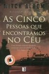 Cinco Pessoas Que Encontramos No Ceu, As