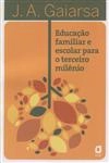 Educacao Familiar E Escolar Para O Terceiro Milenio