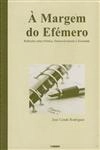 Margem Do Efemero, A