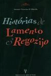 Historias De Lamento E Regozijo