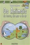 Animais Da Terra Do Mar E Do Ar, Os