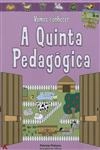 Quinta Pedagogica, A