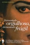 Demasiado Orgulhosa Demasiado Fragil