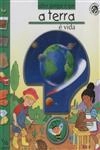 Terra E Vida, A