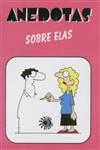 Anedotas Sobre Elas