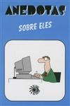 Anedotas Sobre Eles