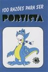 100 Razoes Para Ser Portista