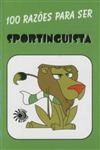 100 Razoes Para Ser Sportinguista