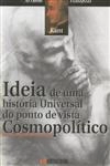 Ideia De Uma Historia Universal Do Ponto De Vista Cosmopolitico