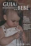 Guia Para O Desenvolvimento Do Seu Bebe