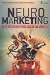 Neuro Marketing O Centro Nevralgico Da Venda