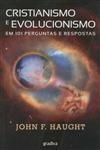 Cristianismo E Evolucionismo Em 101 Perguntas E Respostas